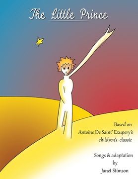 portada The Little Prince: A Children's Musical (en Inglés)