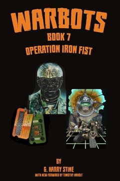 portada Warbots: Book 7 Operation Iron Fist (en Inglés)