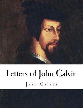 portada Letters of John Calvin: John Calvin (en Inglés)