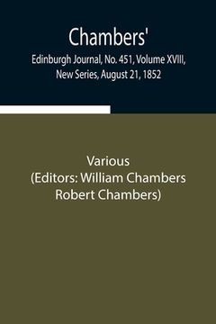 portada Chambers' Edinburgh Journal, No. 451, Volume XVIII, New Series, August 21, 1852 (in English)