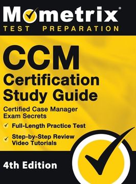 portada CCM Certification Study Guide - Certified Case Manager Exam Secrets, Full-Length Practice Test, Step-by-Step Review Video Tutorials: [4th Edition] (en Inglés)
