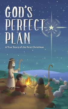 portada God's Perfect Plan: A True Story of the First Christmas (en Inglés)