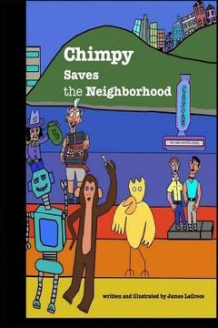 portada Chimpy Saves the Neighborhood (en Inglés)