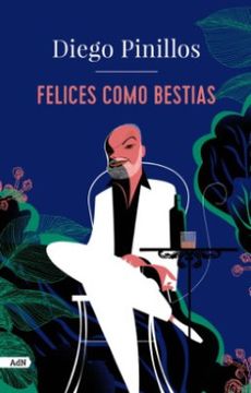 portada Felices Como Bestias (in Spanish)