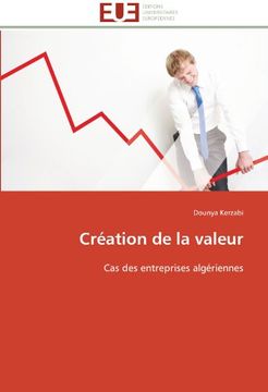 portada Création de la valeur: Cas des entreprises algériennes