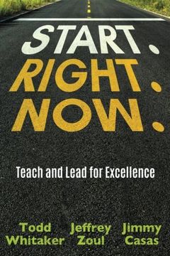 portada Start. Right. Now.: Teach and Lead for Excellence