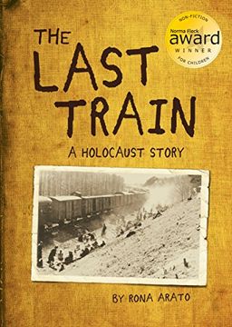 portada The Last Train: A Holocaust Story (en Inglés)