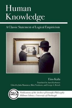 portada Human Knowledge: A Classic Statement of Logical Empiricism (Full Circle Series) (in English)