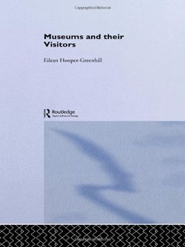 portada Museums and Their Visitors (Heritage: Care-Preservation-Management) (en Inglés)
