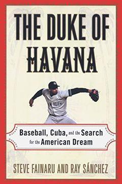 portada The Duke of Havana: Baseball, Cuba, and the Search for the American Dream (in English)