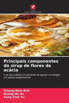 portada Principais Componentes do Sirup de Flores de Acácia (in Portuguese)
