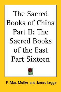 portada the sacred books of china part ii: the sacred books of the east part sixteen (in English)
