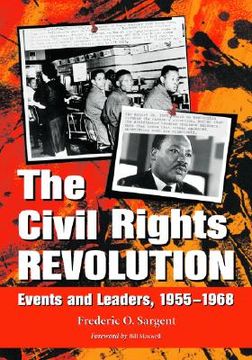 portada the civil rights revolution: events and leaders, 1955-1968 (en Inglés)
