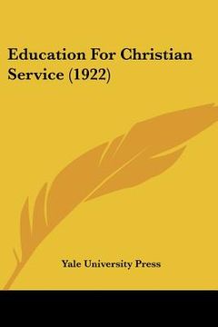 portada education for christian service (1922) (en Inglés)