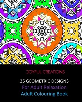 portada 35 Geometric Designs For Relaxation: Adult Colouring Book (en Inglés)