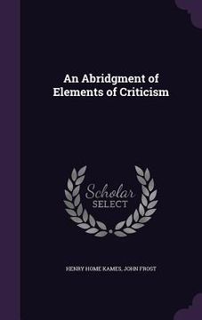 portada An Abridgment of Elements of Criticism (en Inglés)