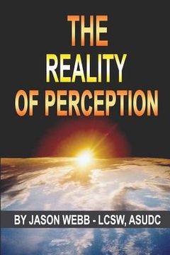 portada The Reality of Perception (en Inglés)