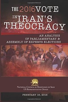 portada The 2016 Vote in Iran's Theocracy: An analysis of Parliamentary & Assembly of Experts Elections
