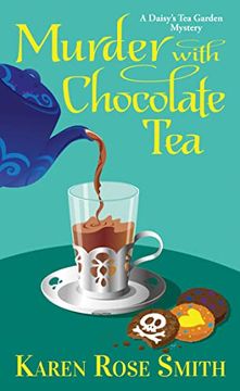 portada Murder With Chocolate tea (a Daisy's tea Garden Mystery) (en Inglés)