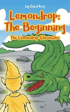 portada Lemondrop - The Beginning: The Lemondrop Chronicles (en Inglés)