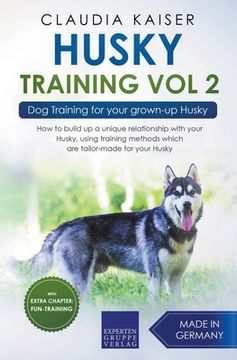 portada Husky Training Vol 2 - Dog Training for Your Grown-up Husky (en Inglés)