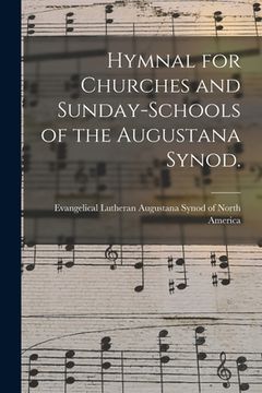 portada Hymnal for Churches and Sunday-schools of the Augustana Synod. (en Inglés)