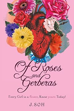 portada Of Roses and Gerberas: Every Girl is a Flower, Know Yours Today! (en Inglés)