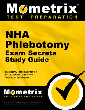 portada Nha Phlebotomy Exam Secrets Study Guide: Phlebotomy Test Review for the Nha's Certified Phlebotomy Technician Examination