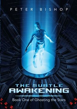 portada The Subtle Awakening: Book one of Ghosting the Stars (en Inglés)