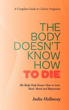 portada the body doesn`t know how to die