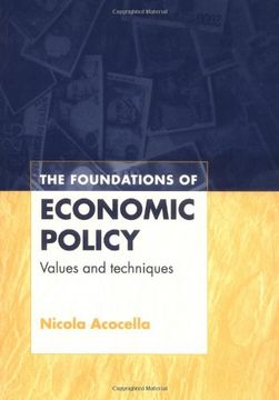 portada The Foundations of Economic Policy Paperback: Values and Techniques 