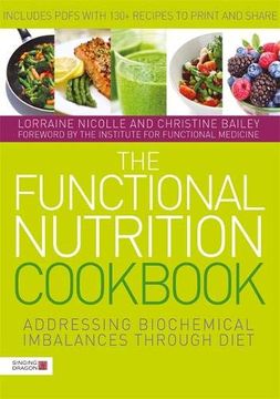 portada The Functional Nutrition Cookbook: Addressing Biochemical Imbalances Through Diet (en Inglés)