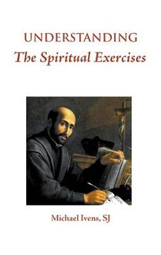 portada Understanding the Spiritual Exercises: Text and Commentary: A Handbook for Retreat Directors (en Inglés)