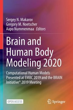 portada Brain and Human Body Modeling 2020: Computational Human Models Presented at Embc 2019 and the Brain Initiative(r) 2019 Meeting (en Inglés)