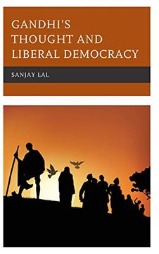 portada Gandhi's Thought and Liberal Democracy (Studies in Comparative Philosophy and Religion) 