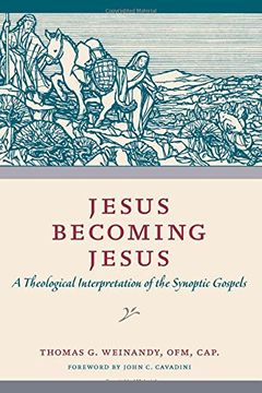 portada Jesus Becoming Jesus: A Theological Interpretation of the Synoptic Gospels