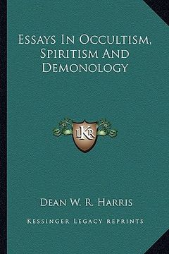 portada essays in occultism, spiritism and demonology (en Inglés)