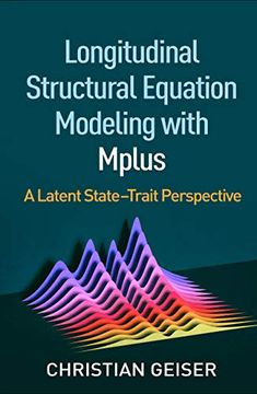 portada Longitudinal Structural Equation Modeling With Mplus: A Latent State-Trait Perspective (Methodology in the Social Sciences) (en Inglés)