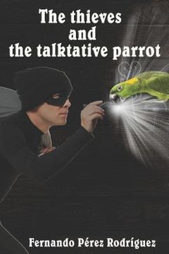 portada The thieves and the talkative parrot (en Inglés)