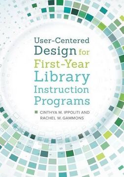 portada User-Centered Design for First-Year Library Instruction Programs