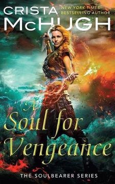 portada A Soul for Vengeance (The Soulbearer Series) (Volume 3) (en Inglés)