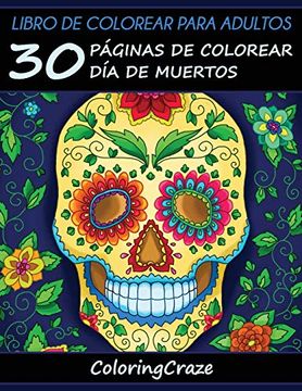 portada Libro de Colorear Para Adultos: 30 Páginas de Colorear día de Muertos: 1 (Colección día de Muertos)