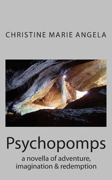 portada Psychopomps: a novella of adventure & redemption