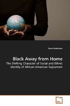 black away from home (en Inglés)