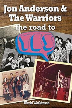 portada Jon Anderson and the Warriors: The Road to Yes (en Inglés)