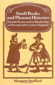 portada Small Books and Pleasant Histories: Popular Fiction and its Readership in Seventeenth-Century England (Past and Present Publications) (en Inglés)