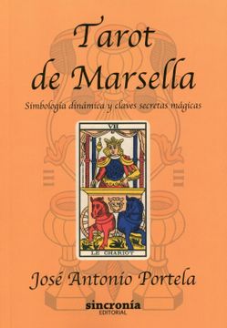 portada Tarot de Marsella: Simbología Dinámica y Claves Secretas Mágicas (in Spanish)
