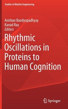 portada Rhythmic Oscillations in Proteins to Human Cognition (en Inglés)