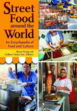portada street food around the world: an encyclopedia of food and culture (en Inglés)