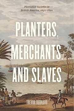 portada Planters, Merchants, and Slaves: Plantation Societies in British America, 1650-1820 (American Beginnings, 1500-1900) (in English)